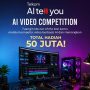 Lomba Video Telkom AI tell You Berhadiah Total 50 Juta Rupiah