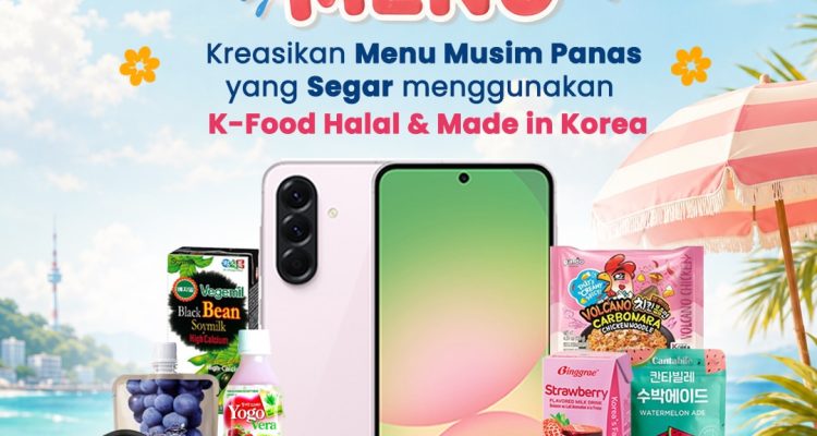 Lomba Kreasi K-Summer Menu Berhadiah SAMSUNG A56 5G